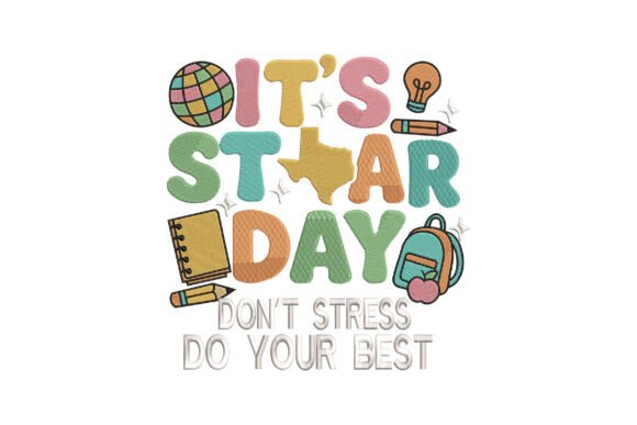 It's Star Day, Don't Stress, Do Your Best