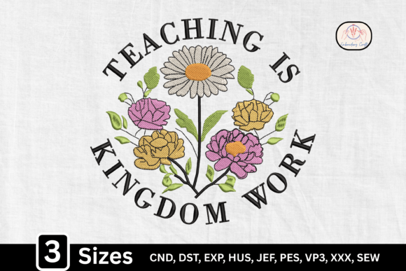 Teaching is Kingdom Work Teacher Flower